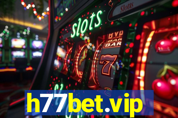 h77bet.vip