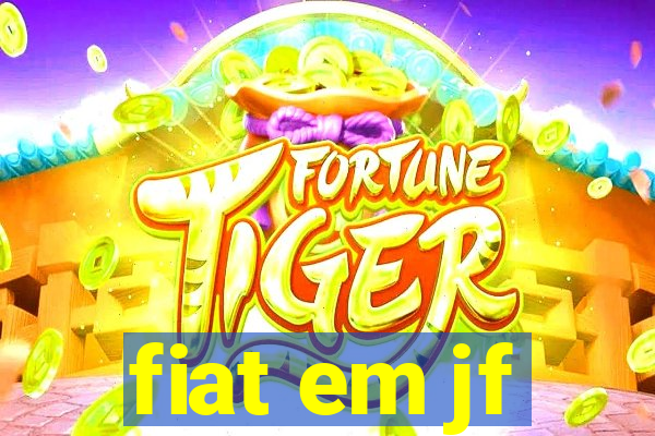 fiat em jf