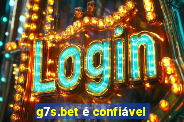 g7s.bet é confiável