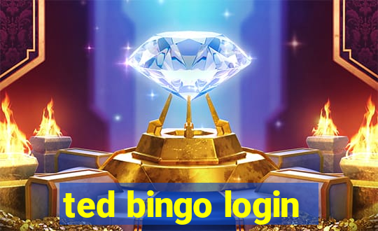 ted bingo login