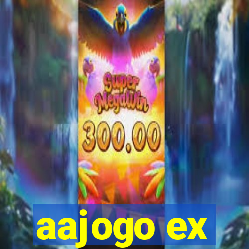 aajogo ex