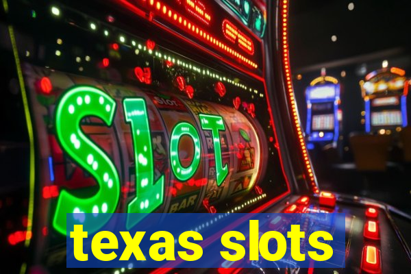 texas slots