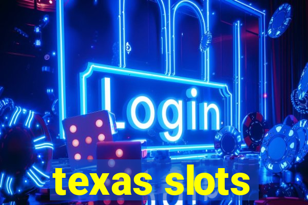 texas slots