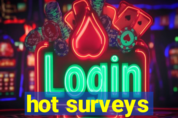 hot surveys