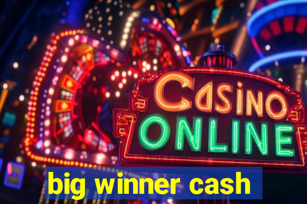 big winner cash