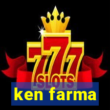 ken farma