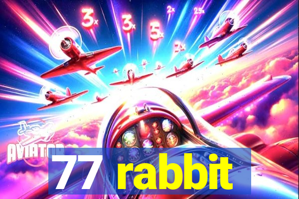 77 rabbit