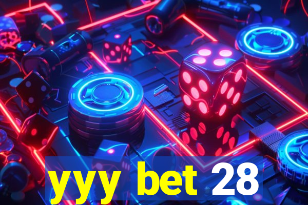 yyy bet 28