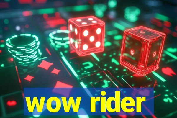 wow rider