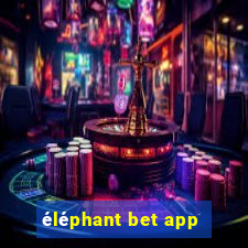 éléphant bet app