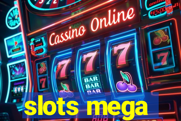 slots mega