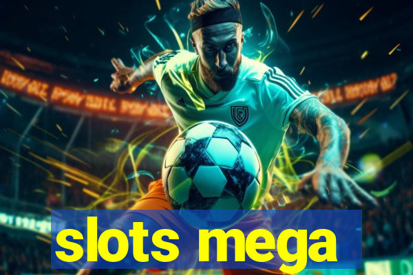 slots mega