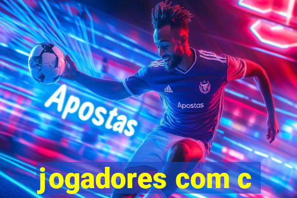 jogadores com c