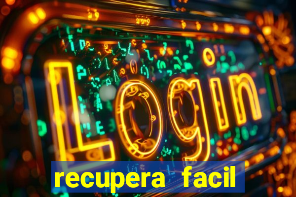 recupera facil reclame aqui