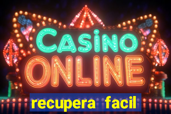 recupera facil reclame aqui