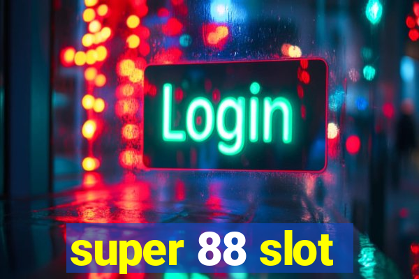 super 88 slot