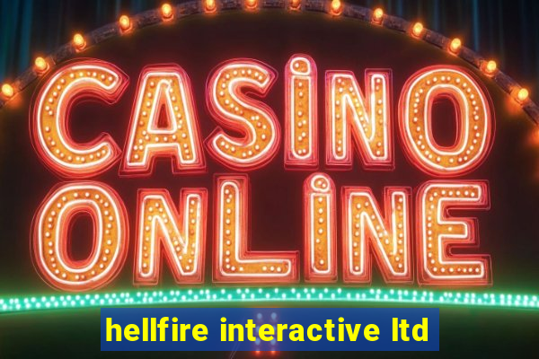 hellfire interactive ltd