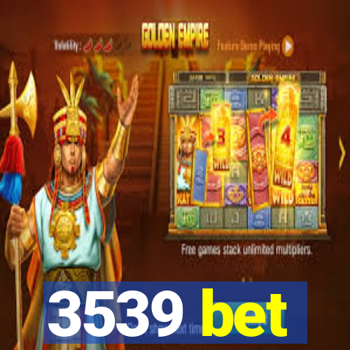 3539 bet