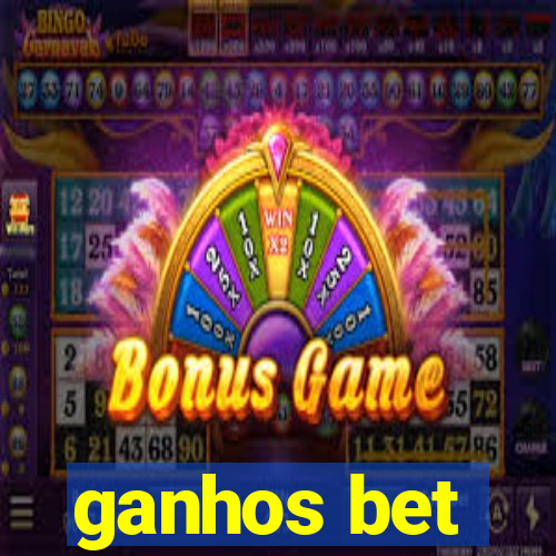 ganhos bet