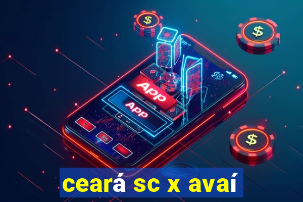 ceará sc x avaí