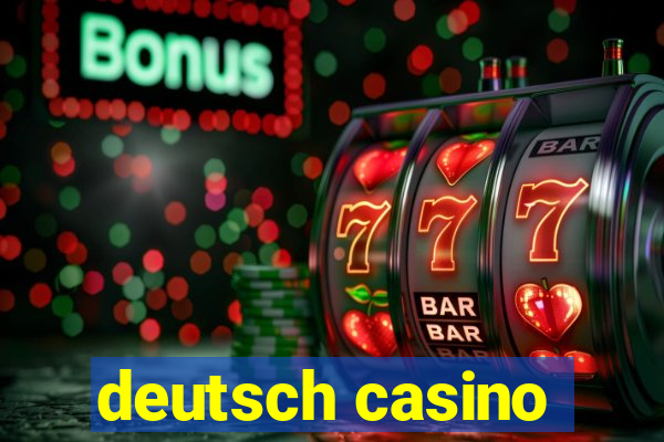 deutsch casino