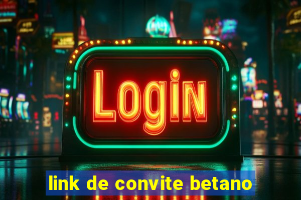 link de convite betano