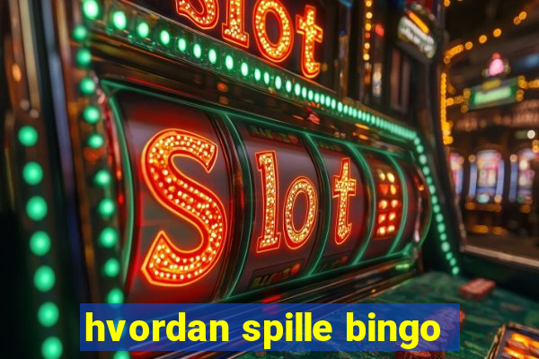 hvordan spille bingo