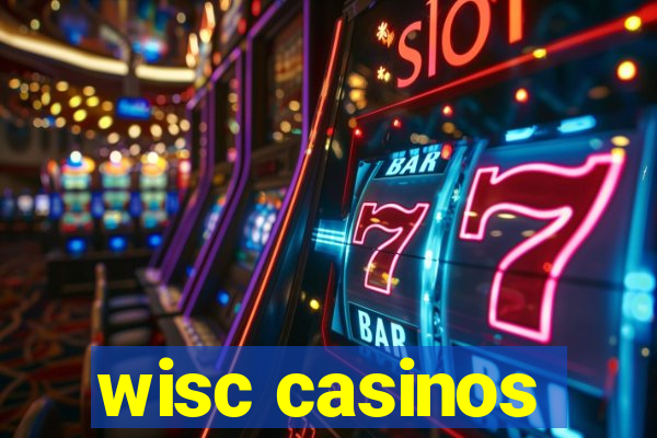 wisc casinos