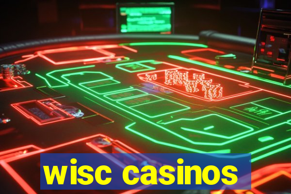 wisc casinos