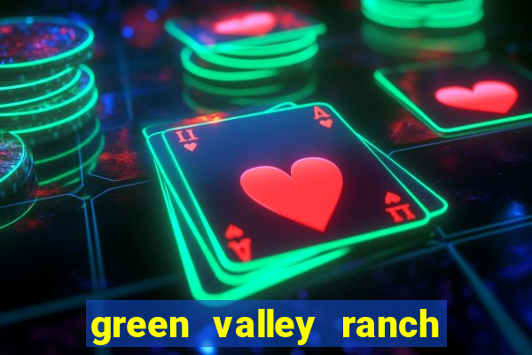 green valley ranch hotel casino las vegas