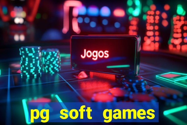 pg soft games fortune tiger