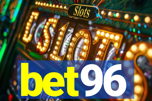 bet96