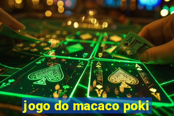 jogo do macaco poki