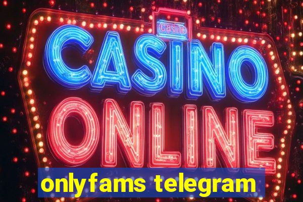 onlyfams telegram