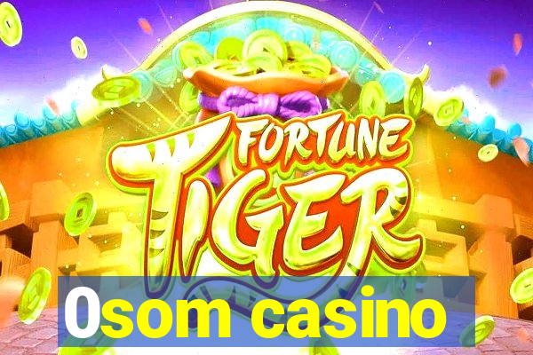 0som casino