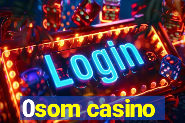 0som casino