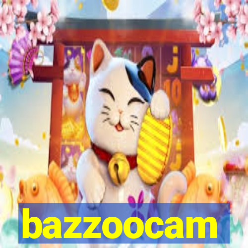 bazzoocam