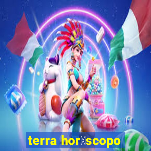 terra hor贸scopo