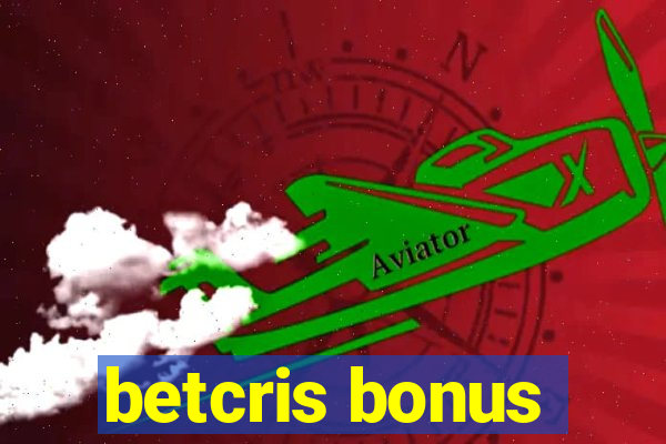 betcris bonus