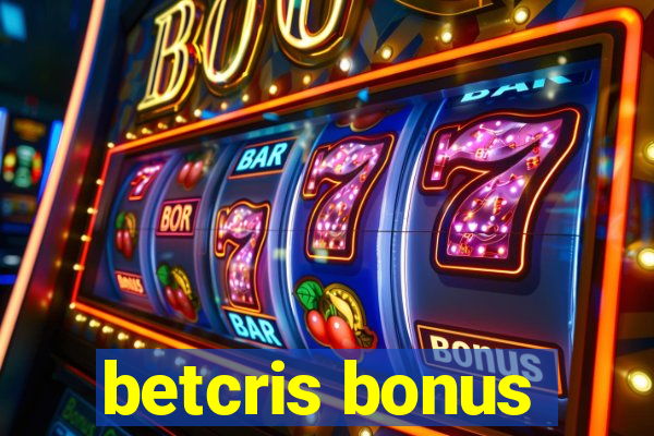 betcris bonus