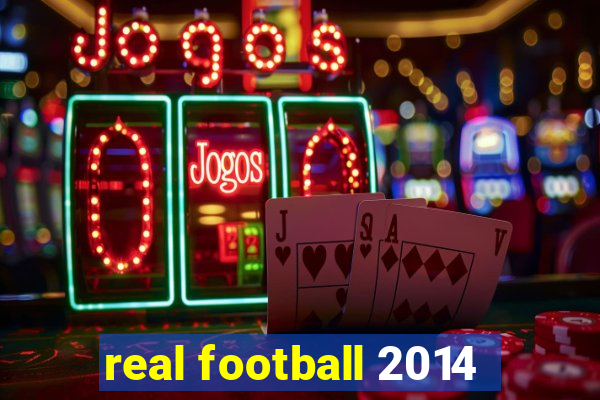 real football 2014