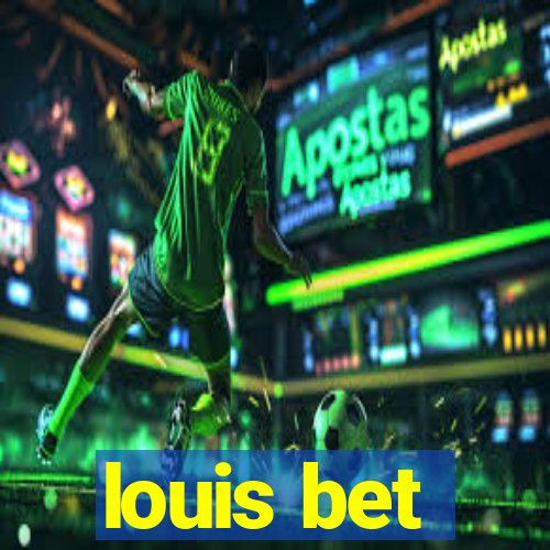 louis bet