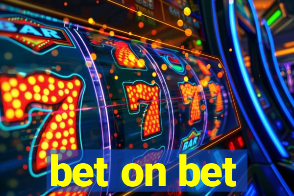 bet on bet