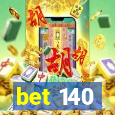 bet 140