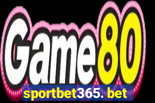 sportbet365. bet