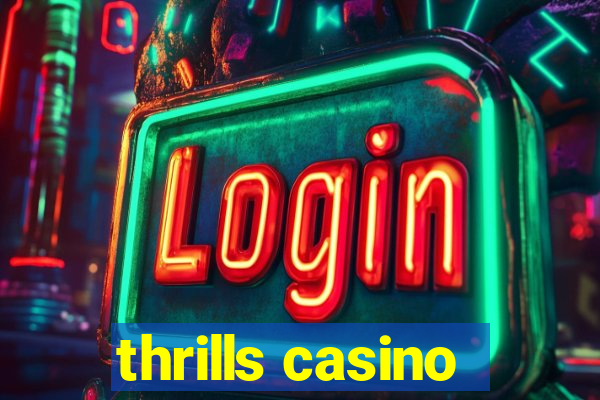 thrills casino