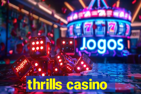 thrills casino