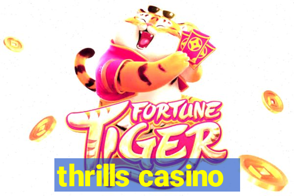 thrills casino