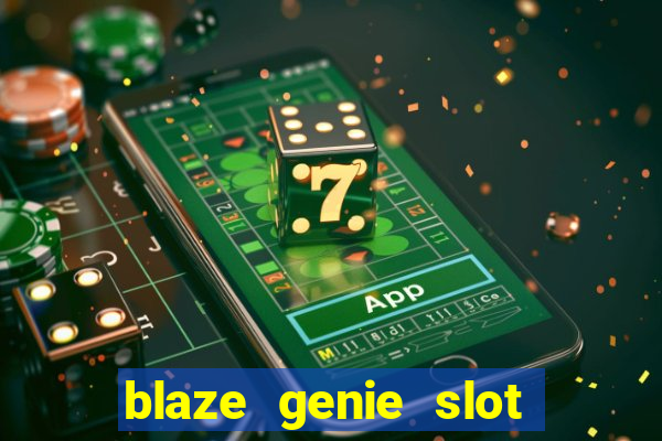 blaze genie slot paga mesmo