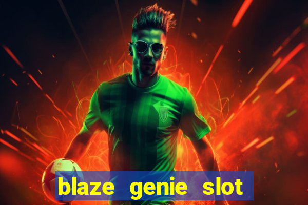 blaze genie slot paga mesmo